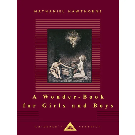 A Wonder-Book for Girls and Boys — Hawthorne 1825